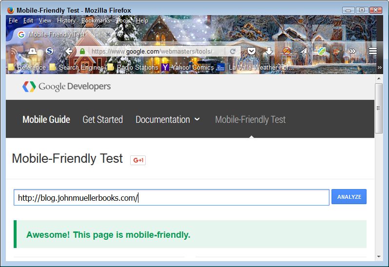 Verify that your site will support mobile users by performing a mobile friendly check.